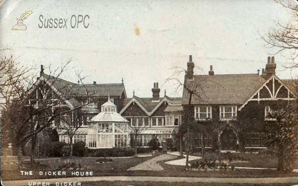 Image of Upper Dicker - The Dicker House
